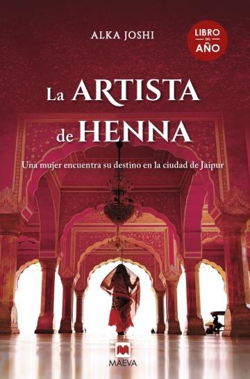 La artista de henna "Una mujer en busca de sus sueños en la ciudad de Jaipur".  9788418184642