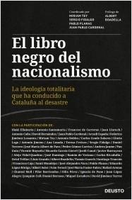 El libro negro del nacionalismo "La ideología totalitaria que ha conducido a Cataluña al desastre".  9788423433018