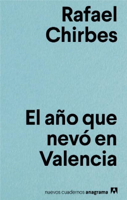 EL AÑO QUE NEVO EN VALENCIA.  9788433916167