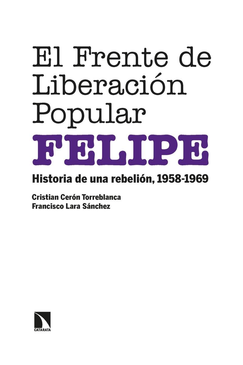 El Frente de Liberación Popular (FELIPE).  9788413523644