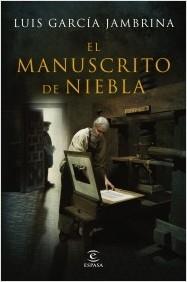 EL MANUSCRITO DE NIEBLA.  9788467063578