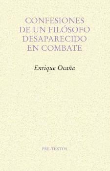 Confesiones de un filósofo desaparecido en combate.  9788417143244