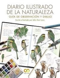 Diario ilustrado de la naturaleza. Guía de observación y dibujo.  9788441544567
