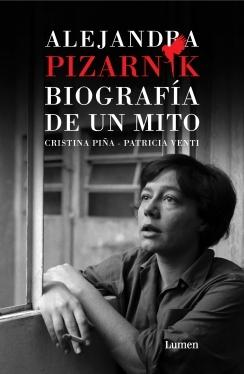 ALEJANDRA PIZARNIK. BIOGRAFÍA DE UN MITO.  9788426407924