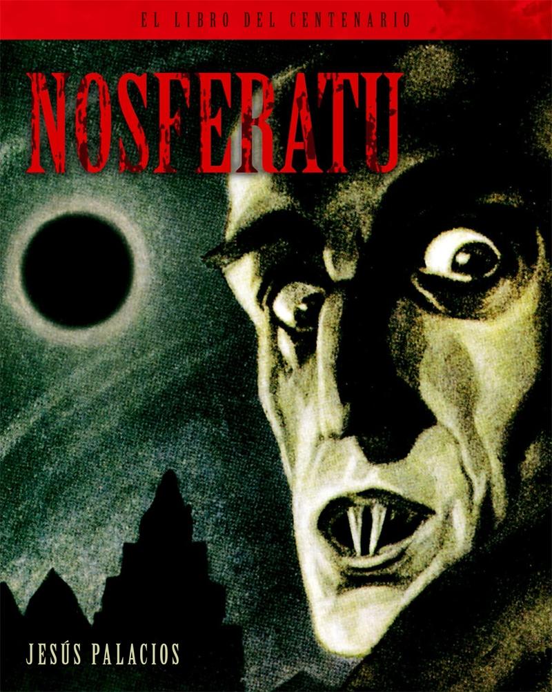 NOSFERATU. EL LIBRO DEL CENTENARIO.  9788418181351