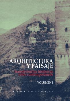 ARQUITECTURA Y PAISAJE Vol.I Y II