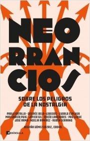 Neorrancios "Sobre los peligros de la nostalgia".  9788411000420