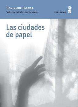 LAS CIUDADES DE PAPEL.  9788412385892