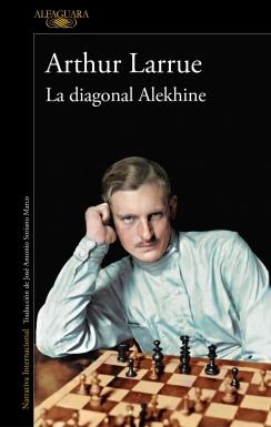 LA DIAGONAL ALEKHINE.  9788420460932