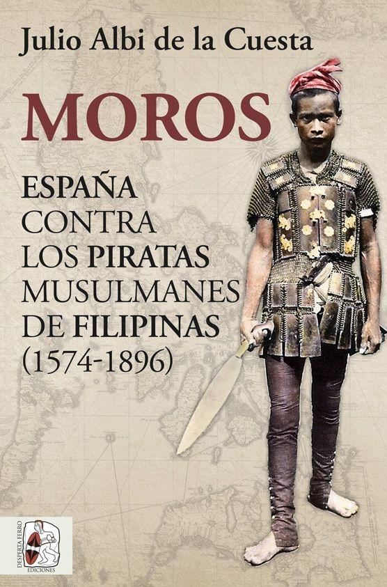 MOROS ESPAÑA CONTRA LOS PIRATAS MUSULMAN.  9788412323962