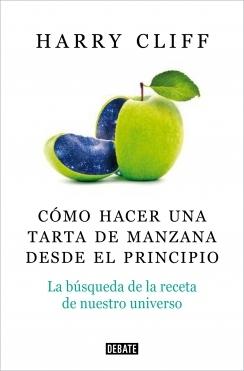 Cómo hacer una tarta de manzana de cero "La búsqueda de la receta de nuestro universo"