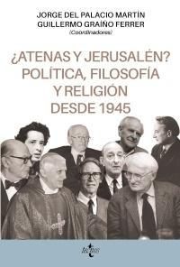 ¿Atenas y Jerusalén? Política, filosofía y religión desde 1945.  9788430984152