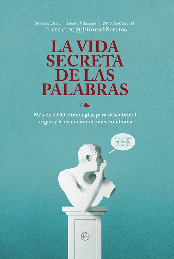 LA VIDA SECRETA DE LAS PALABRAS.  9788413842837