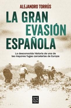 LA GRAN EVASIÓN ESPAÑOLA.  9788466670883