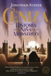 CENIZA. HISTORIA DE UNA NIÑA Y SU MONSTRUO