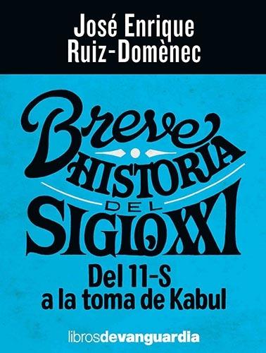 BREVE HISTORIA DEL SIGLO XXI.  9788418604102