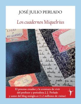 LOS CUADERNOS MIQUELRIUS