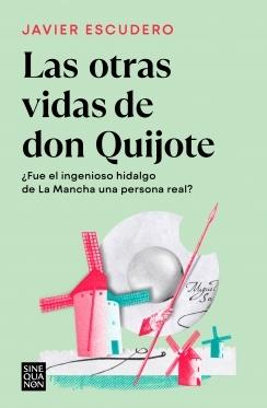 LAS OTRAS VIDAS DE DON QUIJOTE.  9788466671286