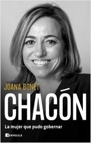 CHACON. LA MUJER QUE PUDO GOBERNAR