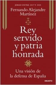 REY SERVIDO Y PATRIA HONRADA