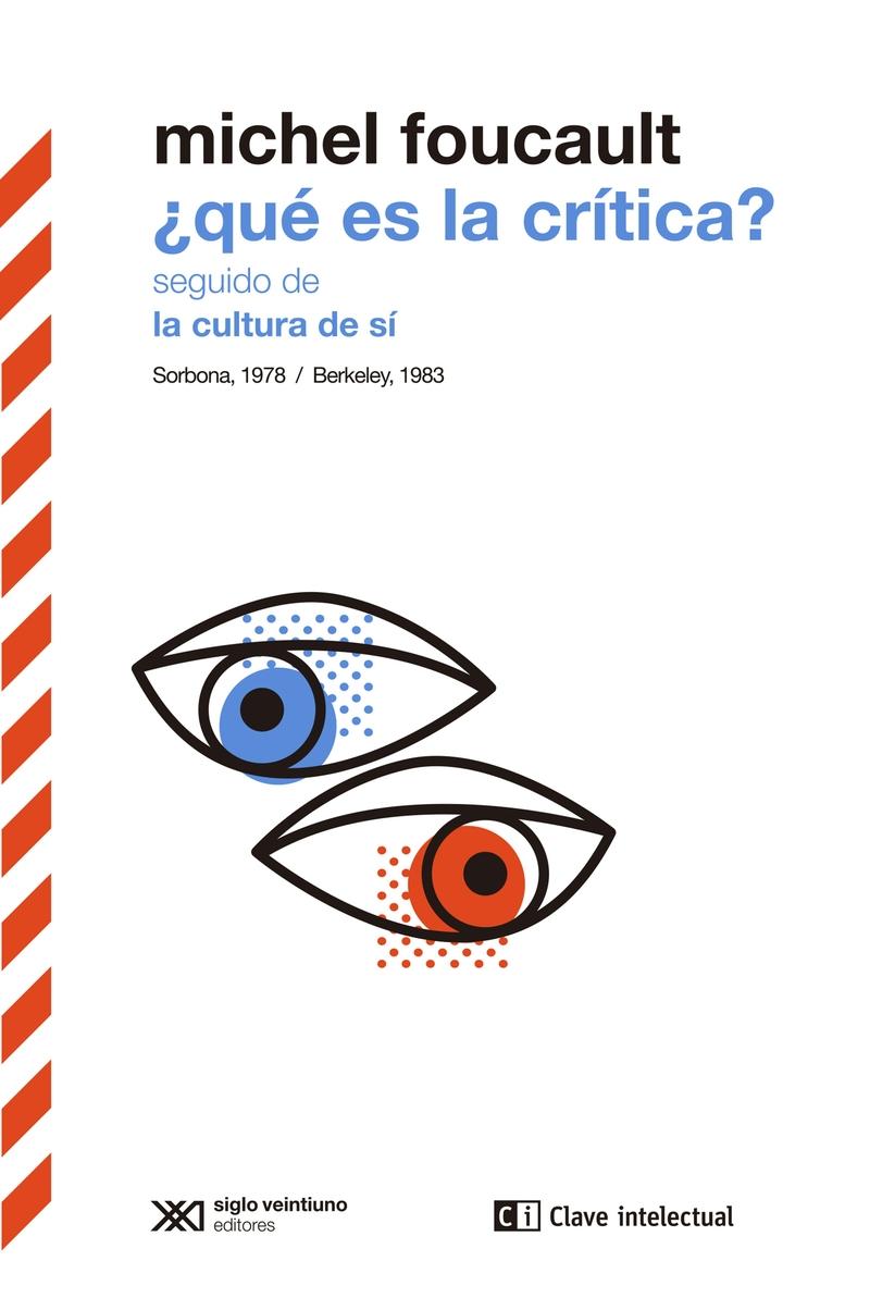 ¿QUÉ ES LA CRITICA? SEGUIDO DE LA CULTURA DE SI