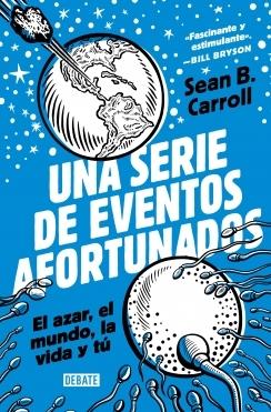 UNA SERIE DE EVENTOS AFORTUNADOS.  9788418619199