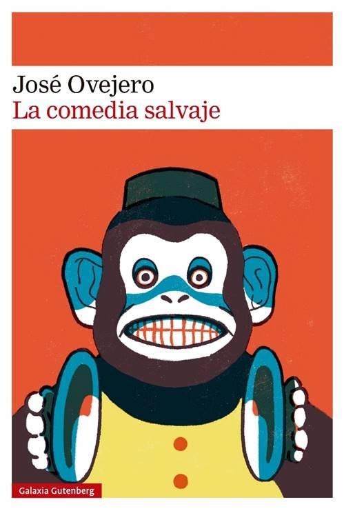 La comedia salvaje.  9788418807695