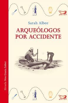 ARQUEOLOGOS POR ACCIDENTE.  9788418859731