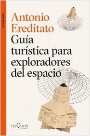 GUIA TURISTICA PARA EXPLORADORES DEL ESPACIO.  9788411070874