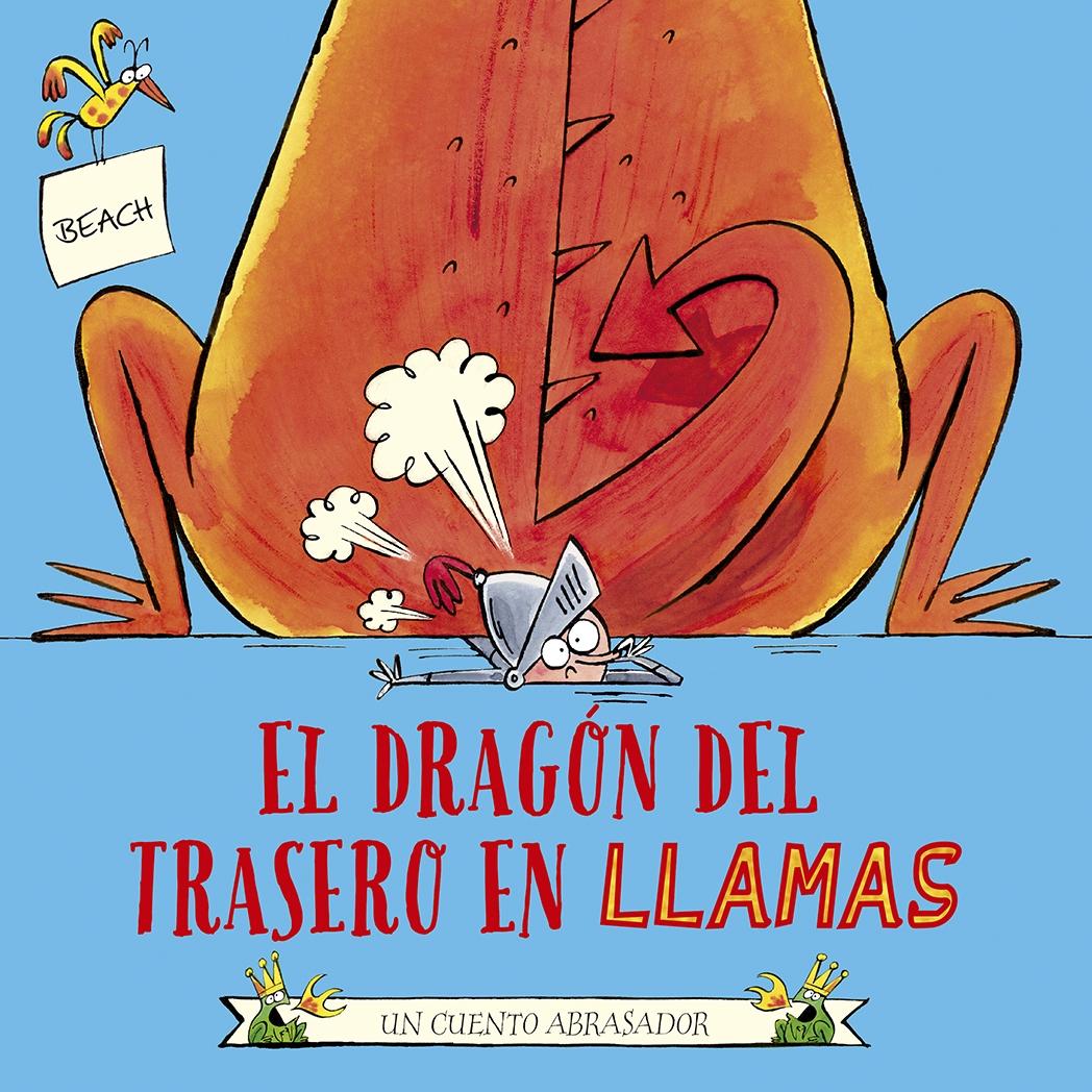 DRAGÓN DEL TRASERO EN LLAMAS, EL.  9788491455196