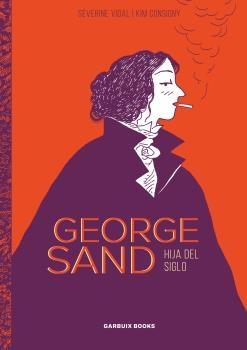 GEORGE SAND. HIJA DEL SIGLO.  9788412332674