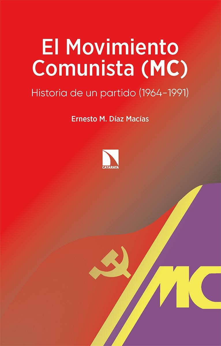 El Movimiento Comunista (MC).  9788413524306