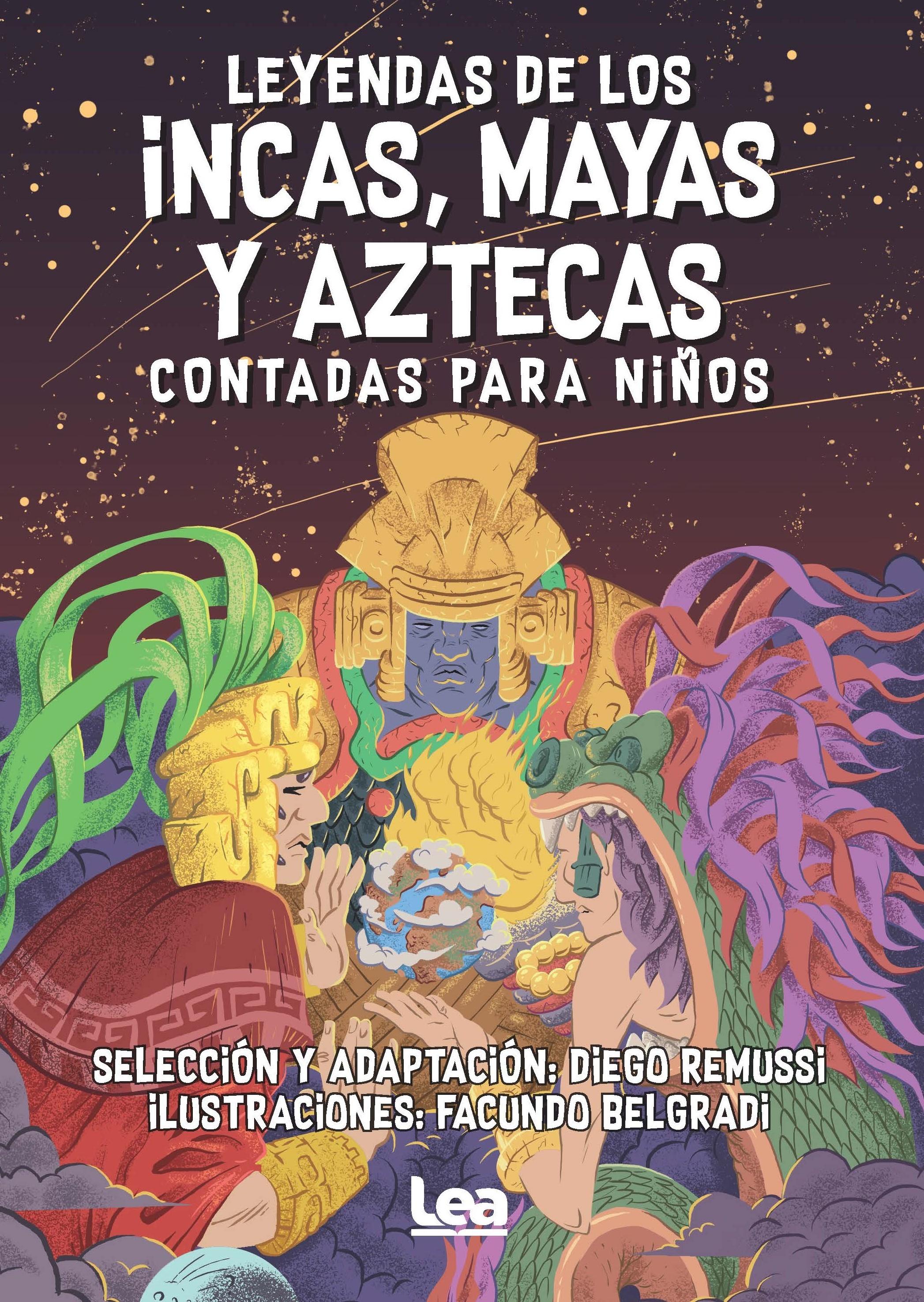 LEYENDAS DE LOS INCAS MAYAS Y AZTECAS CONTADAS PARA NIÑOS.  9788418648915