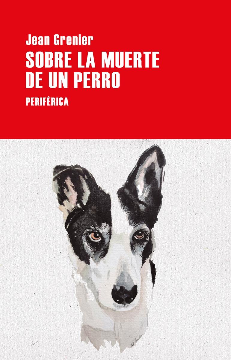 Sobre la muerte de un perro.  9788418838279