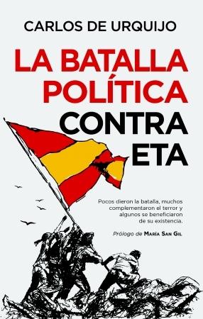 BATALLA POLÍTICA CONTRA ETA, LA.  9788418648205