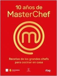 10 AÑOS DE MASTERCHEF.  9788467065152