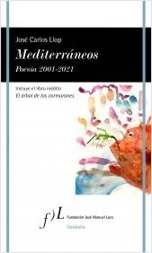 MEDITERRANEOS. POESIA 2001-2021.  9788417453923