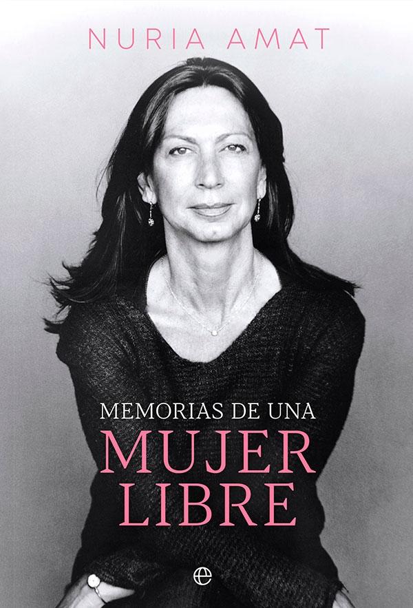 MEMORIAS DE UNA MUJER LIBRE.  9788413843353