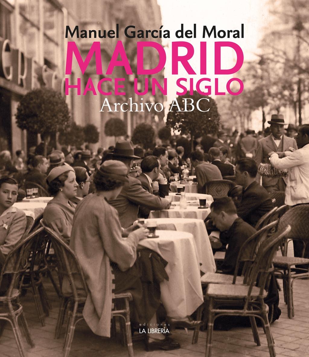 Madrid hace un siglo. Archivo ABC