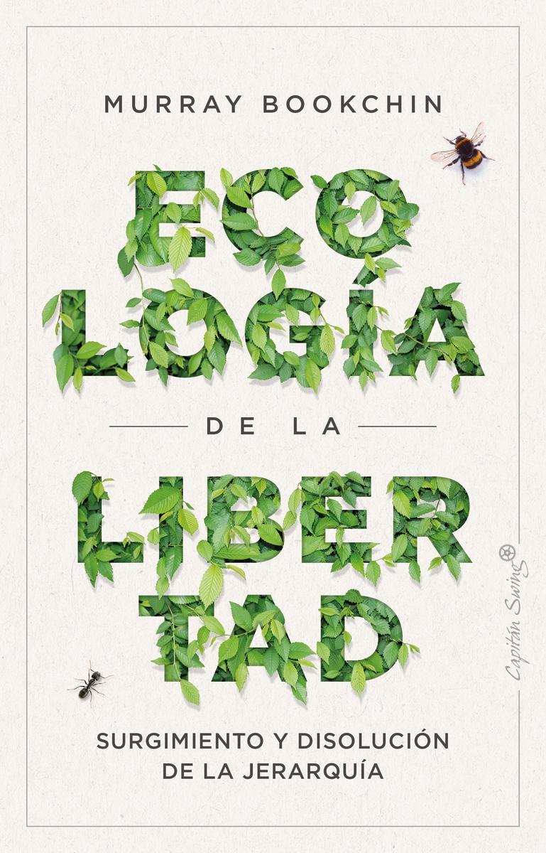 ECOLOGIA DE LA LIBERTAD.  9788412457919