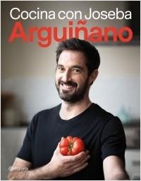 COCINA CON JOSEBA ARGUIÑANO.  9788408255987