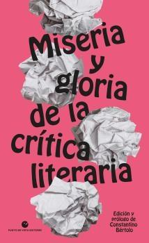 MISERIA Y GLORIA DE LA CRITICA.  9788418322754