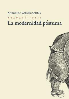 LA MODERNIDAD POSTUMA