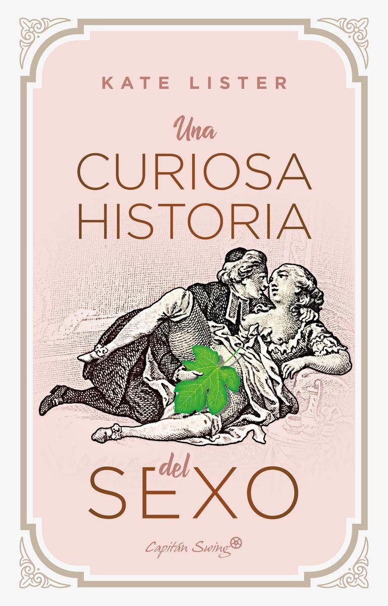 UNA CURIOSA HISTORIA DEL SEXO.  9788412458008