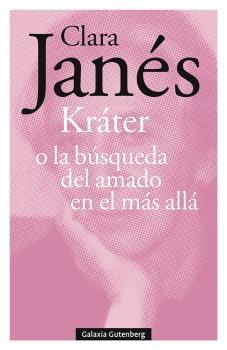 Kráter (o la búsqueda del amado en el más allá)