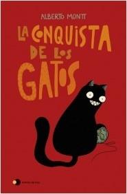 LA CONQUISTA DE LOS GATOS.  9788499989242