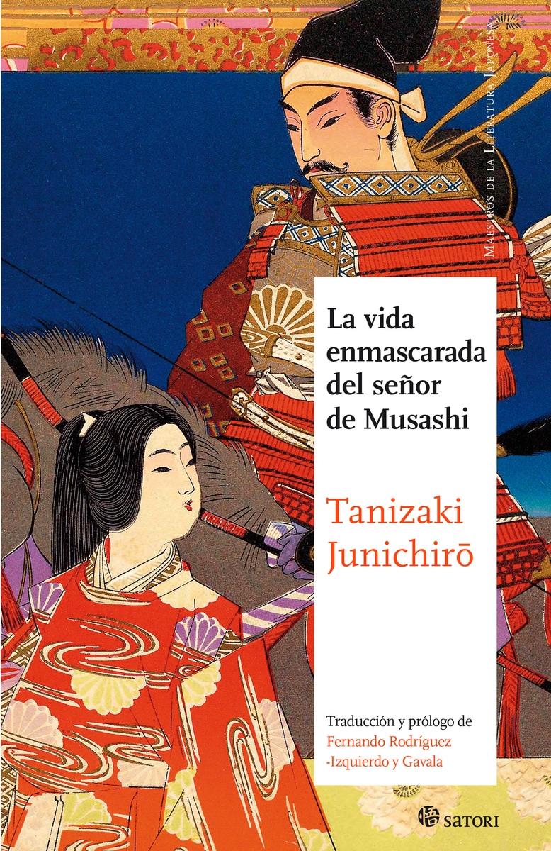 LA VIDA ENMASCARADA DEL SEÑOR MUSASHI.  9788494465857