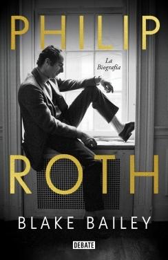 PHILIP ROTH. LA BIOGRAFIA.  9788418056758