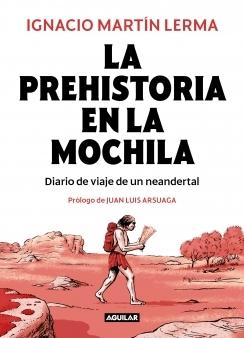 LA PREHISTORIA EN LA MOCHILA.  9788403518407