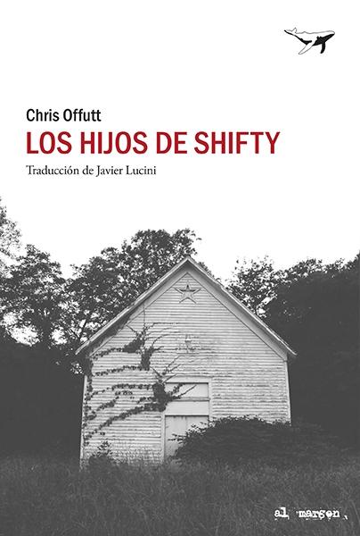 LOS HIJOS DE SHIFTY.  9788412415278